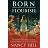 Born to Flourish: My Journey to Becoming Panhypopituitarism Strong
