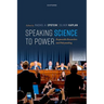 Speaking Science to Power: Responsible Researchers and Policymaking