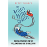 The Writer's Roller Coaster: Survival Strategies for the Wild, Emotional Ride to Publication