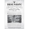 Disunion!: The Coming of the American Civil War, 1789-1859