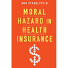 Moral Hazard in Health Insurance