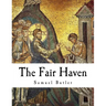 The Fair Haven: Samuel Butler