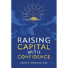 Raising Capital with Confidence