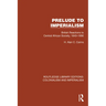 Prelude to Imperialism: British Reactions to Central African Society, 1840-1890