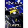 Displaced: Both Feet in the Game
