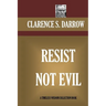 Resist Not Evil
