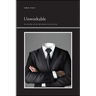 Unworkable: Delusions of an Imploding Civilization