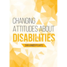 Changing Attitudes About Disability: How to See People with Disabilities as our Co-laborers in God's Redemption Plan