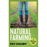 Natural Farming: A Practical Guide
