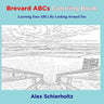 Brevard ABCs Coloring Book: Learning Your ABCs By Looking Around You: Learning Your ABCs By Looking Around You