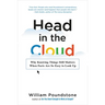 Head in the Cloud: Why Knowing Things Still Matters When Facts Are So Easy to Look Up