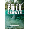 On to Full Growth