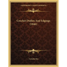 Crochet Doilies And Edgings (1846)