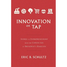 Innovation on Tap: Stories of Entrepreneurship from the Cotton Gin to Broadway's Hamilton