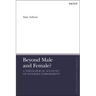 Beyond Male and Female?: A Theological Account of Intersex Embodiment