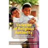 Varieties of Religious Authority: Changes and Challenges in 20th Century Indonesian Islam