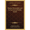 Human Personality and Its Survival of Bodily Death