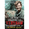 In the Shadows of Vietnam: The Gallant Life of Fr. Philip Salois