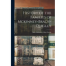 History of the Families of Mckinney-Brady-Quigley