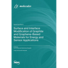 Surface and Interface Modification of Graphite and Graphene-Based Materials for Energy and Sensor Applications