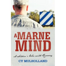A Marne Mind: A Soldier's War with Recovery