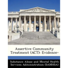 Assertive Community Treatment (ACT): Evidence-