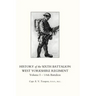 HISTORY OF THE SIXTH BATTALION WEST YORKSHIRE REGIMENT. VOL 1 - 1/6th BATTALION
