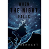 When The Night Falls: (The Night, #1)