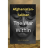 Afghanistan-Taliban: The War Within