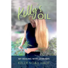 Kelly's Oil: My Healing with Cannabis