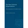 The New Sciences Organizations: A Reconceptualization of the Wealth of Nations