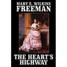 The Heart's Highway: A Romance of Virginia in the Seventeenth Century