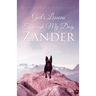God's Lessons Through My Dog, Zander