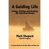 A Guiding Life: Living, Fishing and Hunting the American Dream