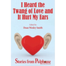 I Heard the Twang of Love and It Hurt My Ears: Stories from Pulphouse Fiction Magazine