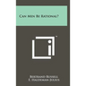 Can Men Be Rational?