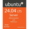 Ubuntu 24.04 LTS Server: Administration and Reference