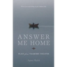 Answer Me Home