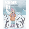 Echoes From the Ice: One Girl's Antarctic Quest to Hear What the Planet is Telling Us