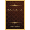 The Case For The South