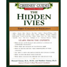 Greenes' Guides to Educational Planning: The Hidden Ivies: Thirty Colleges of Excellence