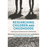 Researching Children and Childhoods: A Reflexive Dissertation Companion