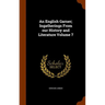 An English Garner; Ingatherings From our History and Literature Volume 7