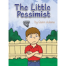 The Little Pessimist