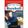 The New Face of Baseball: The One-Hundred-Year Rise and Triumph of Latinos in America's Favorite Sport