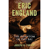 Eric England: The Phantom of Phu Bai