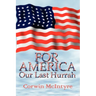 For America Our Last Hurrah: Six World War II Veterans Speak Out