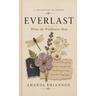 Everlast: Where the Wildflowers Sleep
