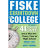 Fiske Countdown to College: 41 To-Do Lists and a Plan for Every Year of High School