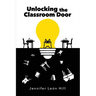 Unlocking the Classroom Door